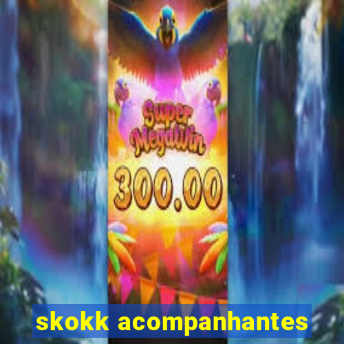 skokk acompanhantes